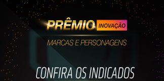 Confira os indicados ao Prêmio Marcas e Personagens