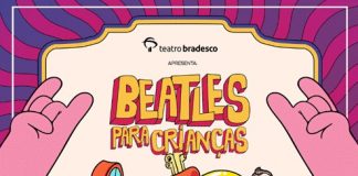 Teatro Bradesco apresenta Beatles Para Crianças em espetáculo interativo