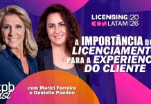 A importância do licenciamento para a experiência do cliente (com Marici Ferreira e Danielle Paulino)